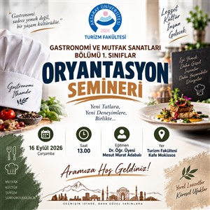 Oryantasyon Semineri - Gastronomi ve Mutfak Sanatları